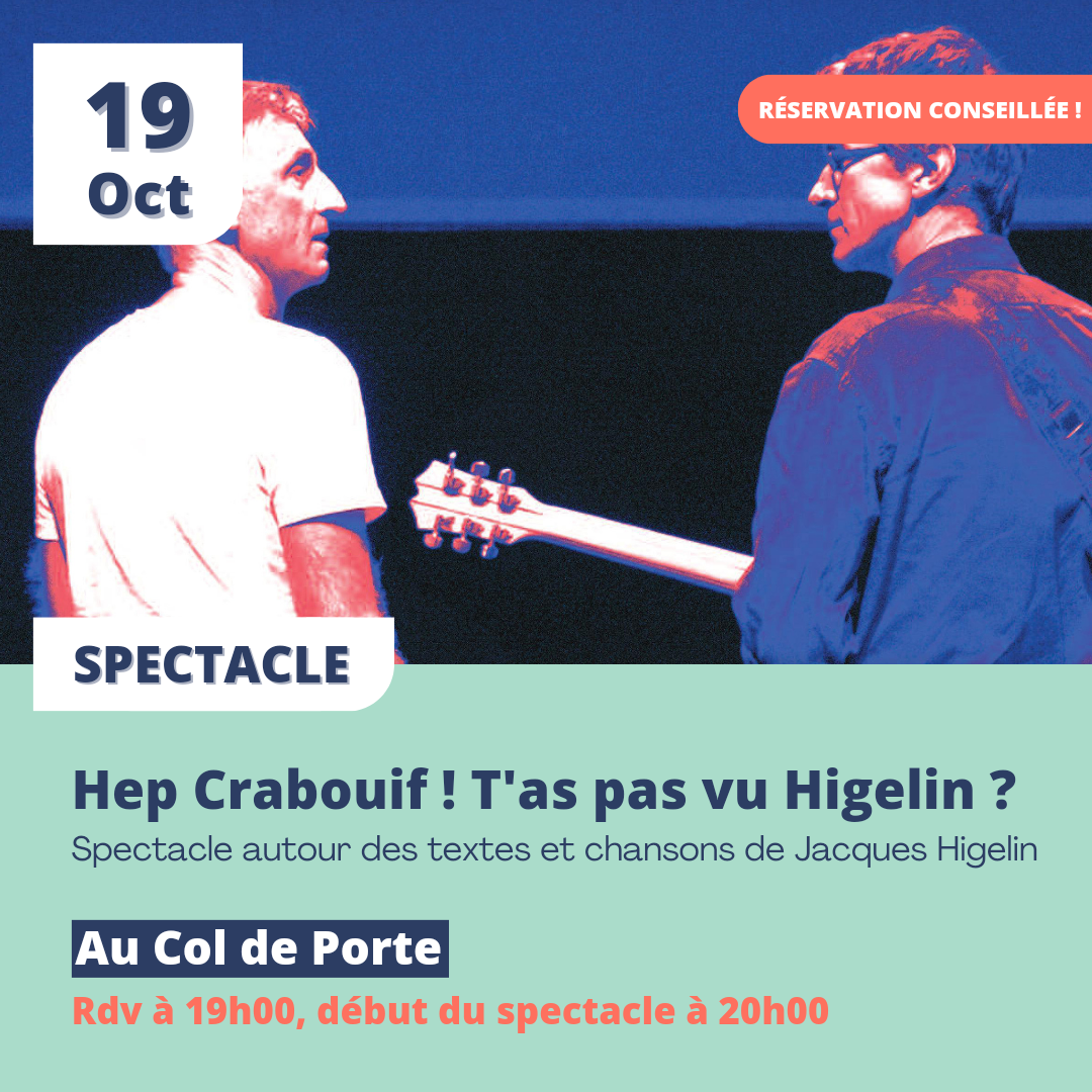 Spectacle Hep Crabouif, t'aurais pas vu Higelin ? 